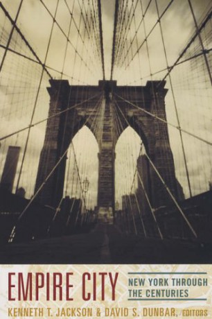 Empire City: New York Through the Centuries - Kenneth Jackson [KSIĄŻKA]