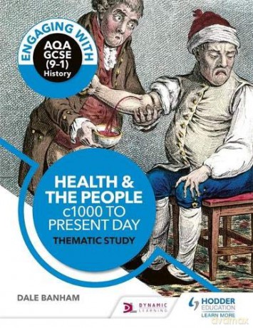 Engaging with AQA GCSE (9-1) History: Health and the people, c1000 to the present day Thematic study (Engaging With Aqa Gcse History) - Dale Banham [KSIĄŻKA]