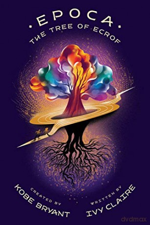 Epoca: The Tree of Ecrof: 1 (Epoca, 1) - Ivy Claire [KSIĄŻKA]