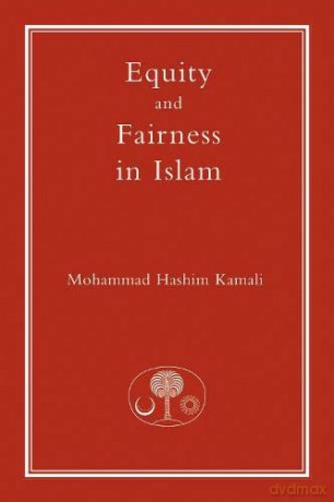 Equity and Fairness in Islam (Fundamental Rights and Liberties in Islam Series) - Mohammad Hashim Kamali [KSIĄŻKA]