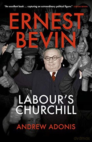 Ernest Bevin: Labour's Churchill [KSIĄŻKA]
