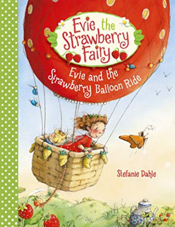 Evie and the Strawberry Balloon Ride: 2 (Evie the Strawberry Fairy) [KSIĄŻKA]