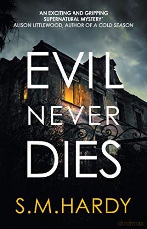 Evil Never Dies: The gripping paranormal mystery (Dark Devon Mysteries): 2 [KSIĄŻKA]