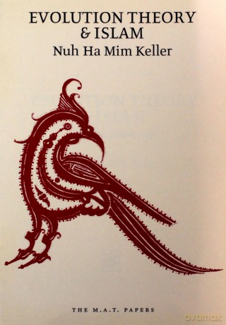 Evolution Theory and Islam: Letter to Suleman Ali (M.A.T. Papers) - Nuh Ha Mim Keller [KSIĄŻKA]