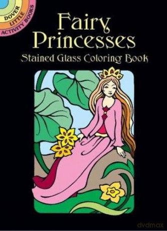 Fairy Princesses Stained Glass Coloring Book (Dover Stained Glass Coloring Book) - Marty Noble [KSIĄŻKA]