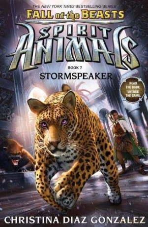 Fall of the Beasts 7: Stormspeaker (Spirit Animals) - Christina Diaz Gonzalez [KSIĄŻKA]