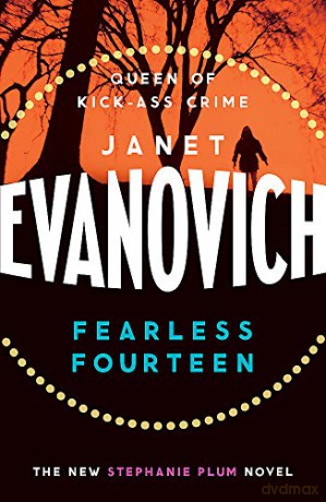 Fearless Fourteen: A witty crime adventure full of suspense, drama and thrills: 14 (Stephanie Plum 14) - Janet Evanovich [KSIĄŻKA]