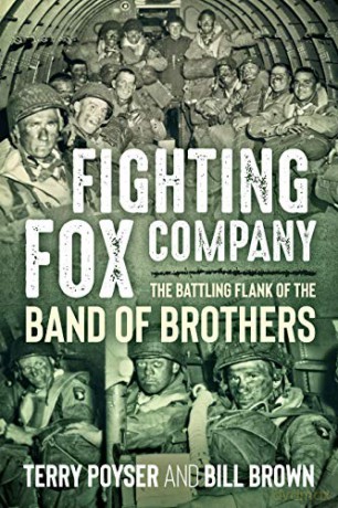 Fighting Fox Company: The Battling Flank of the Band of Brothers - Bill Brown [KSIĄŻKA]
