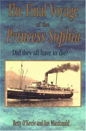 Final Voyage of the Princess Sophia: Did They All Have to Die: Did they all did have die - Ian Macdonald [KSIĄŻKA]