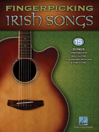 Fingerpicking Irish Songs: 15 Songs Arranged for Solo Guitar in Standard Notation and Tablature (Guitar Solo Book) [KSIĄŻKA]
