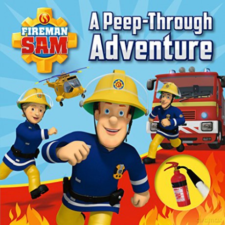 Fireman Sam: A Peep-Through Adventure [KSIĄŻKA]