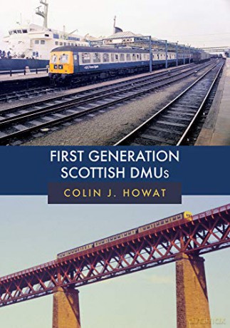 First Generation Scottish DMUs - Colin J. Howat [KSIĄŻKA]
