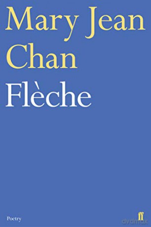 Fleche: Costa Poetry Award 2019 (Faber Poetry) - Mary Jean Chan [KSIĄŻKA]