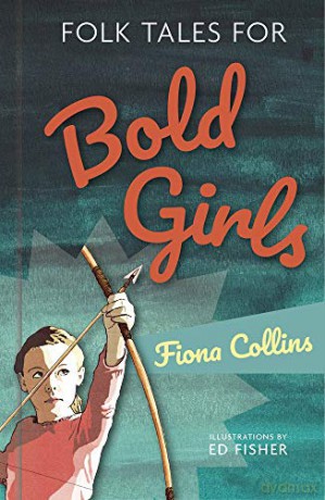 Folk Tales for Bold Girls [KSIĄŻKA]