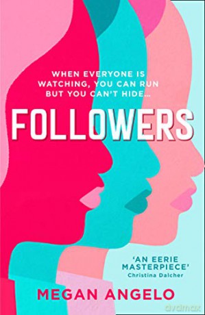 Followers: the gripping dystopian thriller that everyone's talking about in 2020! - Megan Angelo [KSIĄŻKA]