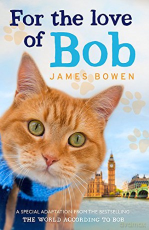 For the Love of Bob - James Bowen [KSIĄŻKA]