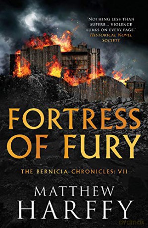 Fortress of Fury (The Bernicia Chronicles): 7 [KSIĄŻKA]