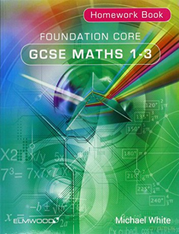 Foundation Core GCSE Maths 1-3 Homework Book [KSIĄŻKA]