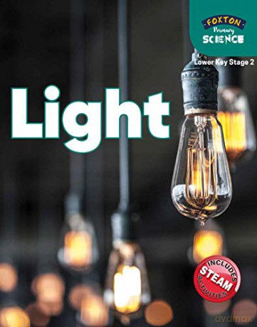 Foxton Primary Science: Light (Lower KS2 Science) - Nichola Tyrrell [KSIĄŻKA]