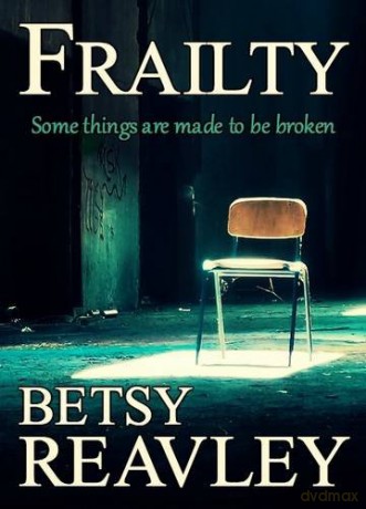 Frailty - Betsy Reavley [KSIĄŻKA]