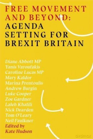 Free Movement and Beyond: Agenda Setting for Brexit Britain [KSIĄŻKA]