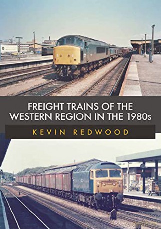 Freight Trains of the Western Region in the 1980s - Kevin Redwood [KSIĄŻKA]