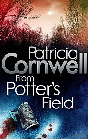 From Potter's Field: Scarpetta 6 [KSIĄŻKA]