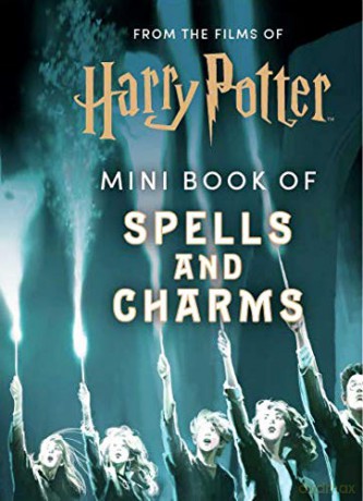 From the Films of Harry Potter: Mini Book of Spells and Charms [KSIĄŻKA]