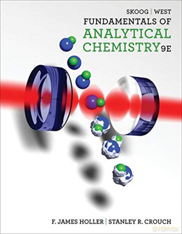 Fundamentals of Analytical Chemistry - Stanley Crouch [KSIĄŻKA]