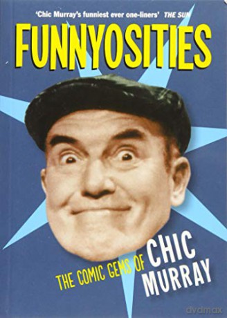 Funnyosities: The Comic Gems of Chic Murray [KSIĄŻKA]