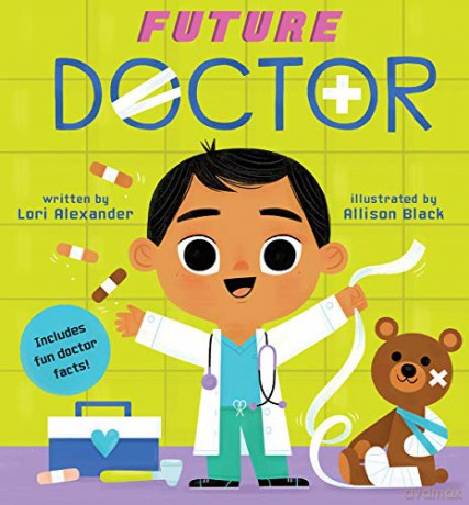 Future Doctor (Future Baby Board Books) - Lori Alexander [KSIĄŻKA]