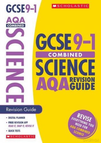 GCSE Combined Science AQA Revision Guide. Perfect for Home Learning and includes a free revision app (Scholastic GCSE Grades 9-1 Revision and Practice) - Mike Wooster [KSIĄŻKA]