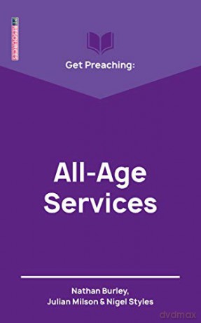 Get Preaching: All-Age Services - Nathan Burley [KSIĄŻKA]