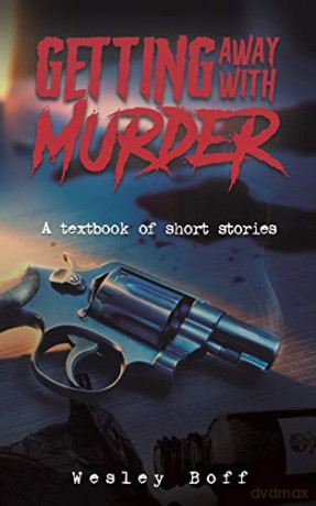 Getting Away with Murder: A Textbook of Short Stories [KSIĄŻKA]