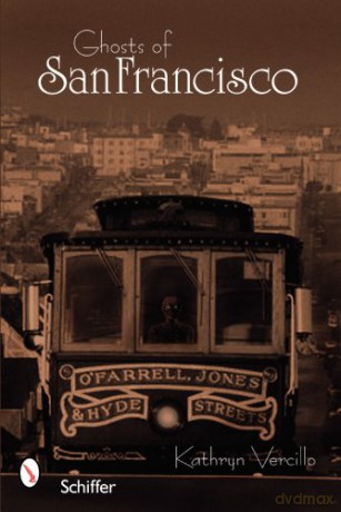 Ghosts of San Francisco - Kathryn Vercillo [KSIĄŻKA]