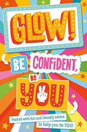 Glow! Be Confident, Be You - Sara Conway [KSIĄŻKA]