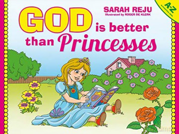 God Is Better Than Princesses - Sarah Reju [KSIĄŻKA]