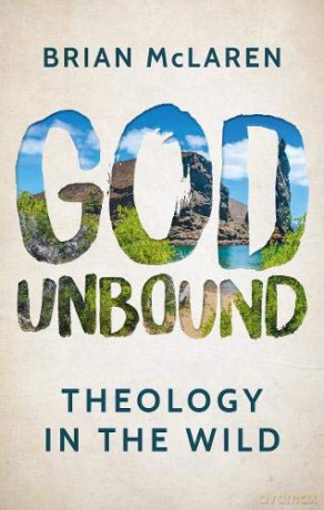 God Unbound: Theology in the Wild - Brian McLaren [KSIĄŻKA]