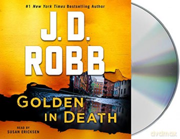 Golden in Death: An Eve Dallas Novel [KSIĄŻKA]