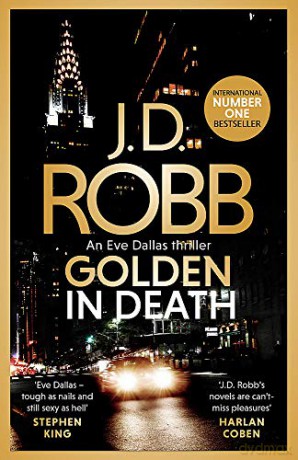 Golden In Death: An Eve Dallas thriller (Book 50) - J. D. Robb [KSIĄŻKA]