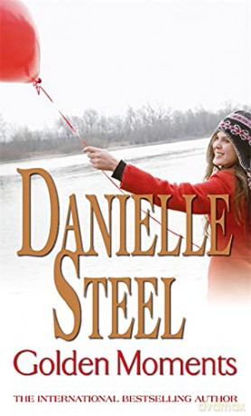Golden Moments: An epic, romantic read from the worldwide bestseller - Danielle Steel [KSIĄŻKA]