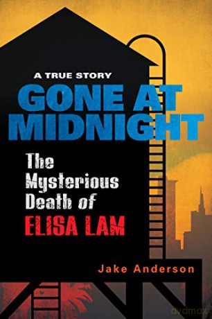 Gone At Midnight: The Tragic True Story Behind the Unsolved Internet Sensation - Jake Anderson [KSIĄŻKA]