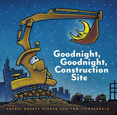 Goodnight, Goodnight Construction Site: 1 - Sherri Duskey Rinker [KSIĄŻKA]