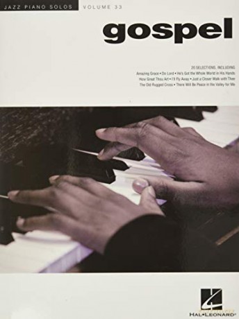 Gospel: Jazz Piano Solos Series Volume 33 [KSIĄŻKA]
