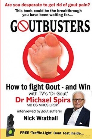 Goutbusters: How to Fight Gout and Win - Dr Michael Spira [KSIĄŻKA]