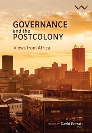 Governance and the Postcolony: Views from Africa [KSIĄŻKA]