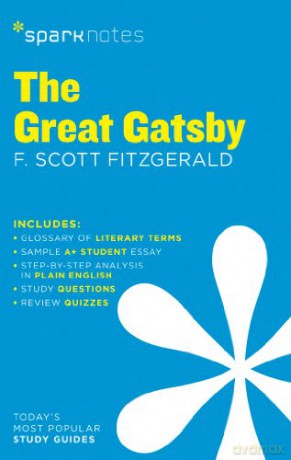 Great Gatsby by F. Scott Fitzgerald, The (SparkNotes Literature Guide) [KSIĄŻKA]