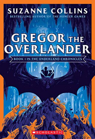 Gregor the Overlander (the Underland Chronicles #1: New Edition), 1 - Suzanne Collins [KSIĄŻKA]