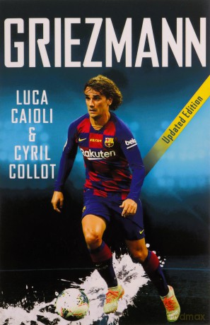 Griezmann: 2020 Updated Edition (Luca Caioli) - Luca Caioli [KSIĄŻKA]