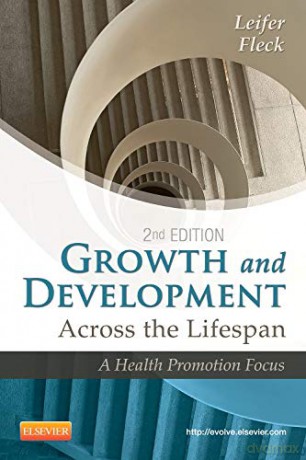 Growth and Development Across the Lifespan: A Health Promotion Focus, 2e - Gloria Leifer [KSIĄŻKA]